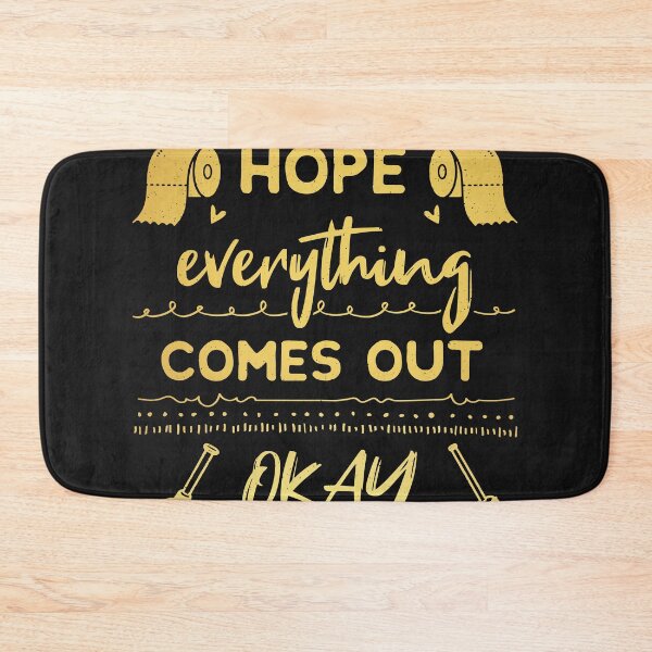 Item preview, Hope everything turns out well - bathroom humor designed and sold by ChrisFeil.