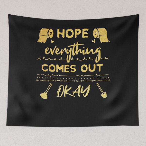 Item preview, Hope everything turns out well - bathroom humor designed and sold by ChrisFeil.