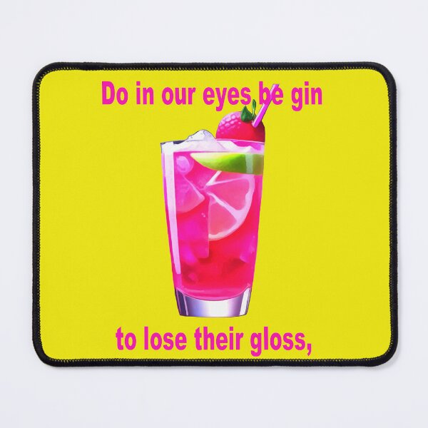 Item preview, Do In Our Eyes Be Gin To Lose Their Gloss Fun Shakespeare Quote   designed and sold by taiche.