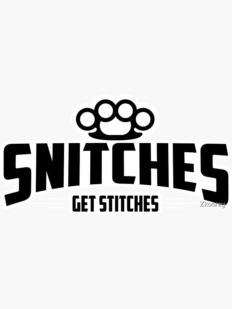 "Snitches Get Stitches Funny Meme Boxer Fight Club Humorous Snitching" Sticker for Sale by