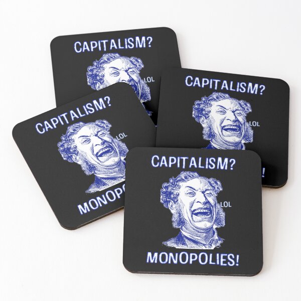 Item preview, Capitalism? Monopolies! Capitalists resent capitalism designed and sold by Signs for Dark Times.