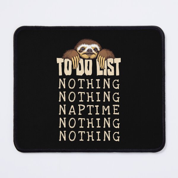 Item preview, Funny Lazy Sloth Nothing To Do List Daily Nap Schedule designed and sold by GrandeDuc.