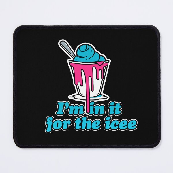 Item preview, I'm in it for the Icee designed and sold by BrooklynMugs.