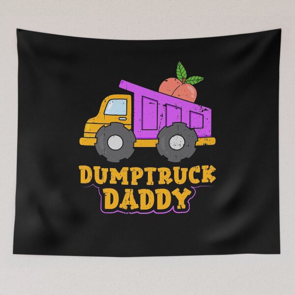 Item preview, Dump Truck Daddy Big Butt Lover Funny Husband Boyfriend designed and sold by Sinful Charm.