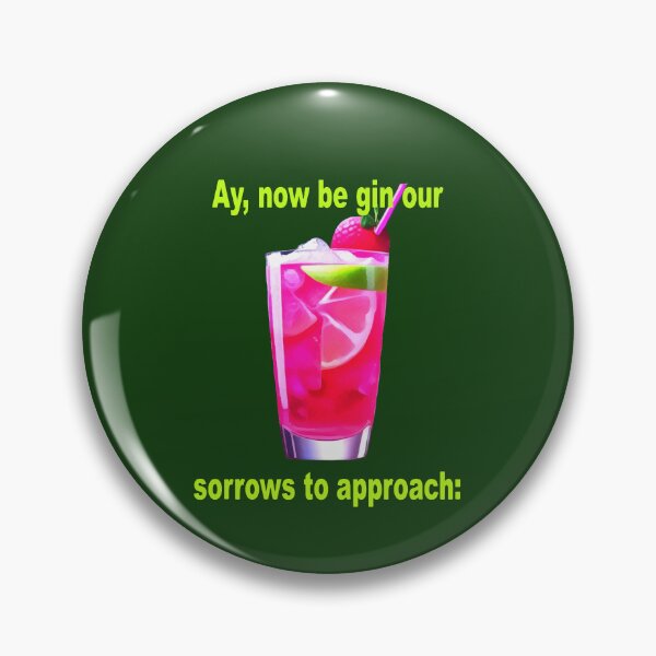 Item preview, Ay, Now Be Gin Our Sorrows To Approach Fun Shakespeare Quote   designed and sold by taiche.