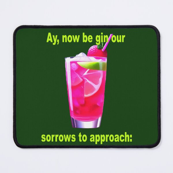 Item preview, Ay, Now Be Gin Our Sorrows To Approach Fun Shakespeare Quote   designed and sold by taiche.