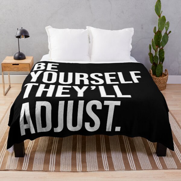 Item preview, Be yourself Theyll adjust  designed and sold by House Sparrow.