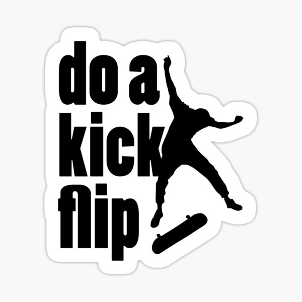 Do A Kickflip Sticker for Sale by T&L design Studios