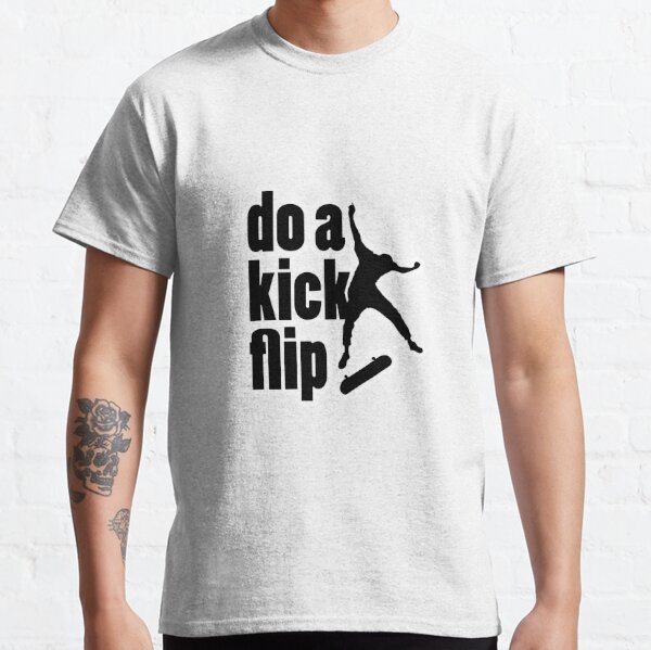 Do A Kickflip in 2023  High quality t shirts, Shirts, Edgy look