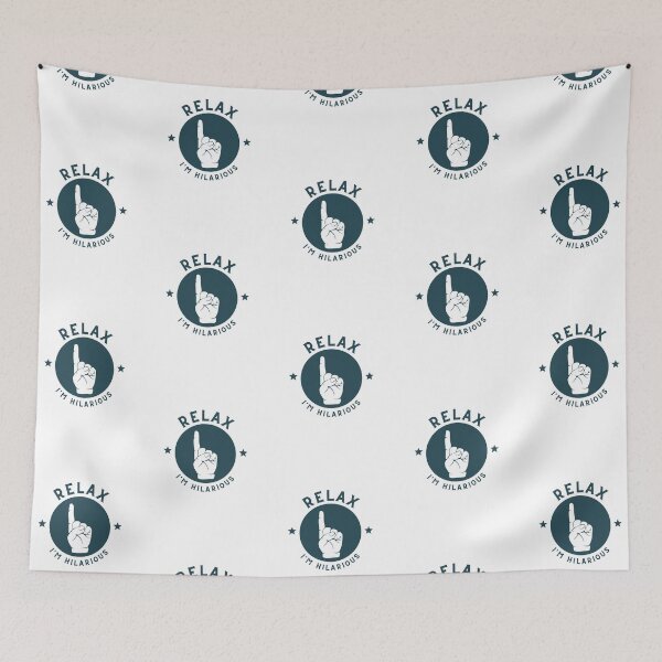 Item preview, Relax I'm Hilarious designed and sold by LivingTheDream7.