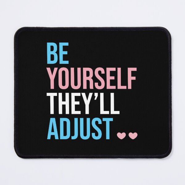 Item preview, Be yourself Theyll adjust  designed and sold by House Sparrow.