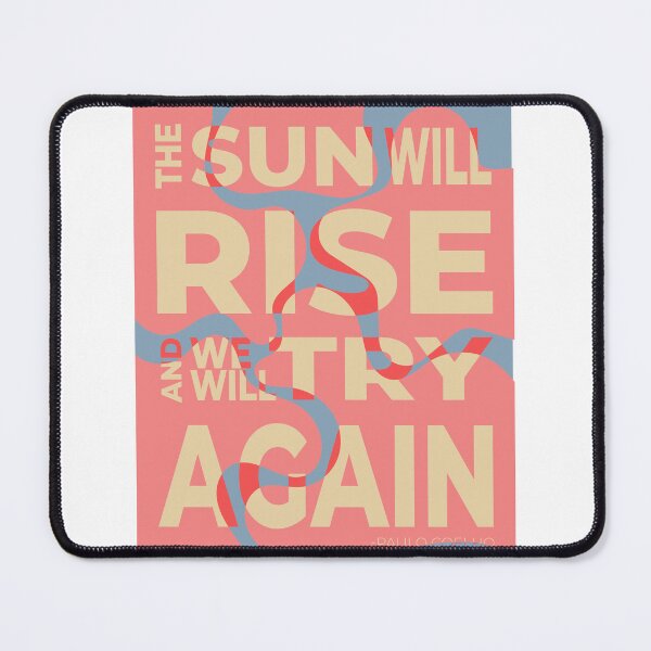 Item preview, The sun will rise and we will try again - pale colors designed and sold by carmenpexa.