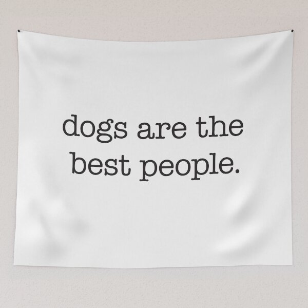 Item preview, Dogs are the best people. designed and sold by VonBraun.