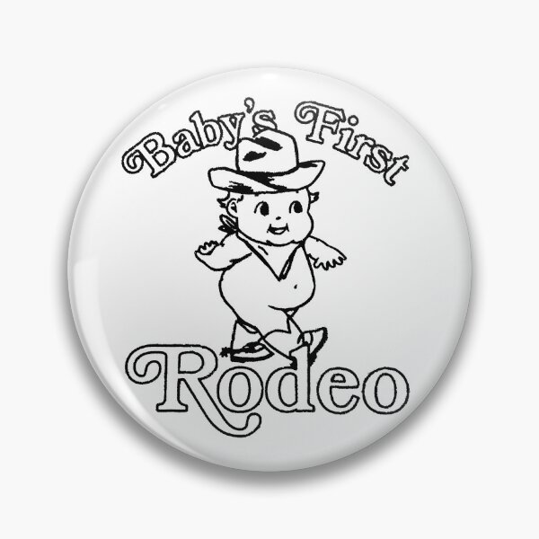 Item preview, Baby's First Rodeo (trashed) designed and sold by okjenna.