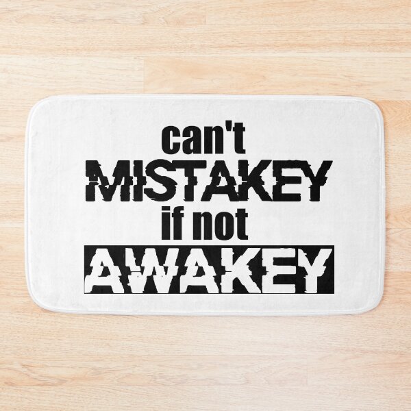 Item preview, can't MISTAKEY if not AWAKEY designed and sold by ToadTreasure.