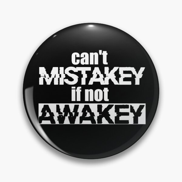 Item preview, can't MISTAKEY if not AWAKEY (White Version) designed and sold by ToadTreasure.