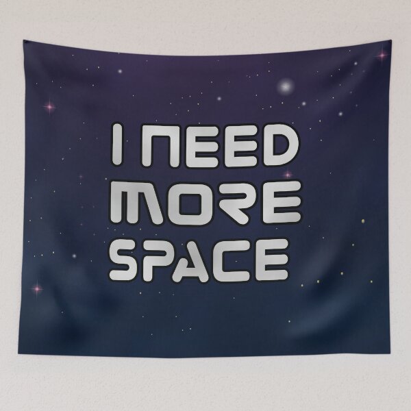 Item preview, I need more space  designed and sold by Donutlovers.