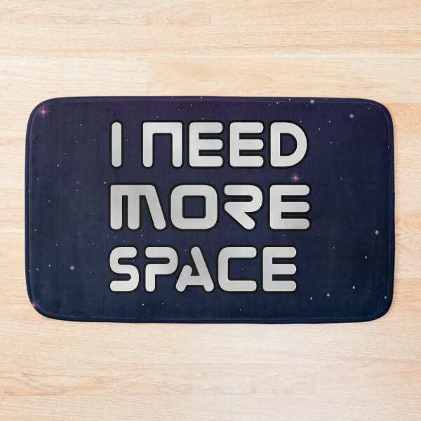 Item preview, I need more space  designed and sold by Donutlovers.