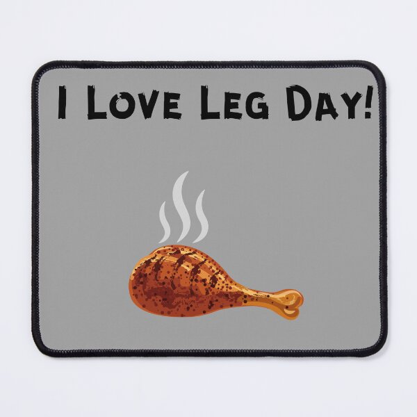 Item preview, Funny BBQ Pun, I Love Leg Day, Grilled Chicken Leg designed and sold by DansCookout.
