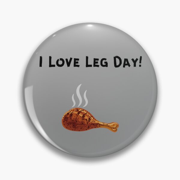 Item preview, Funny BBQ Pun, I Love Leg Day, Grilled Chicken Leg designed and sold by DansCookout.