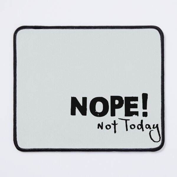 Item preview, T-shirt Funny Quote Sarcastic Attitude Warning Tshirt Magnet Bag Not Today Nope designed and sold by LUXE.
