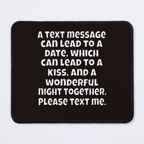 Item preview, Funny Sarcastic Humor A Text Message Can Lead To A Date designed and sold by fantasticdesign.