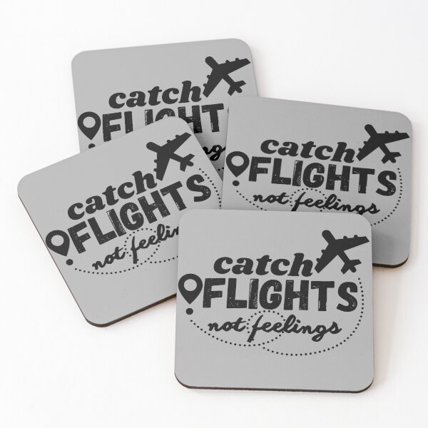 Item preview, catch flights not feelings flight crew pilot flight attendant aviation lovers & enthusiasts designed and sold by AviationArtists.
