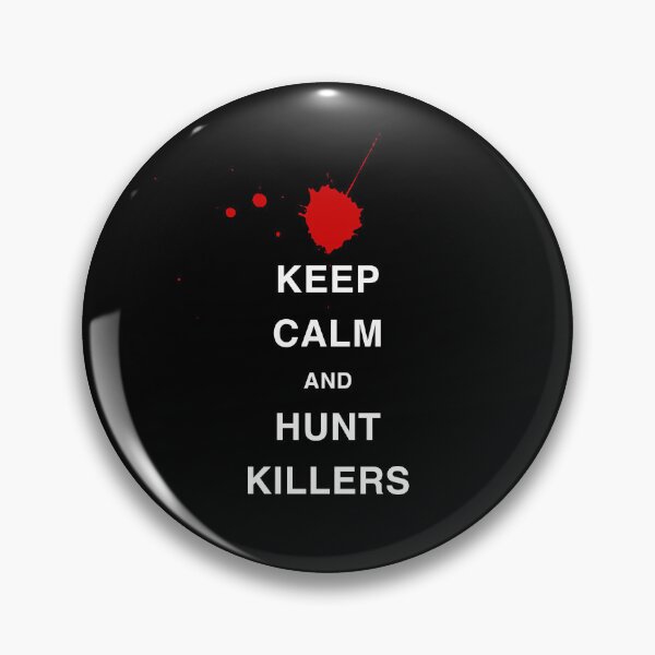 Item preview, Keep Calm and Hunt Killers! designed and sold by The Barry Lyga Shop.