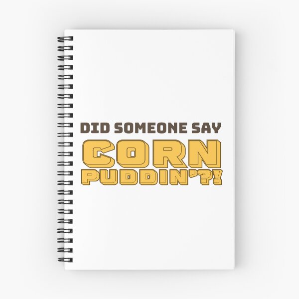 Item preview, Did Someone Say Corn Puddin?! designed and sold by MxA19.