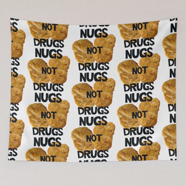 Item preview, Nugs not Drugs designed and sold by RayRaysX2.
