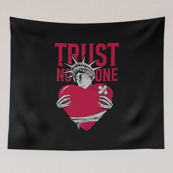 Item preview, Trust No One designed and sold by Scaryzz.