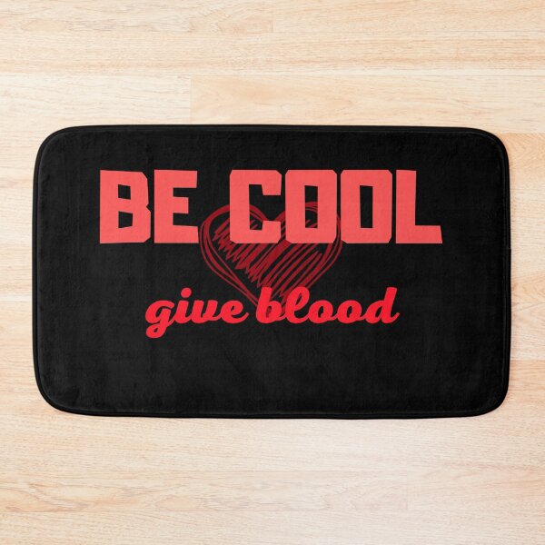 Item preview, BE COOL GIVE BLOOD designed and sold by light-artist.