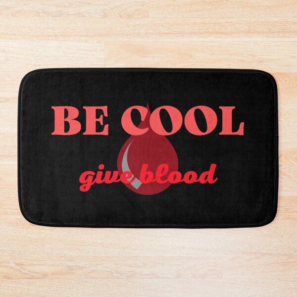 Item preview, BE COOL GIVE BLOOD designed and sold by light-artist.