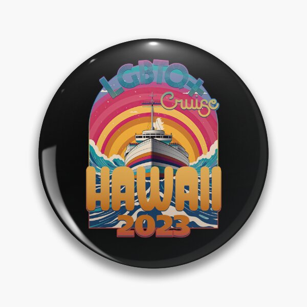 Item preview, LGBTQ+ Cruise Hawaii 2023 designed and sold by danielliamgill.