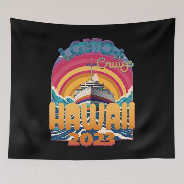 Item preview, LGBTQ+ Cruise Hawaii 2023 designed and sold by danielliamgill.