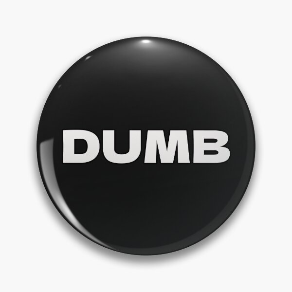 Item preview, DUMB designed and sold by CandG-Emporium.