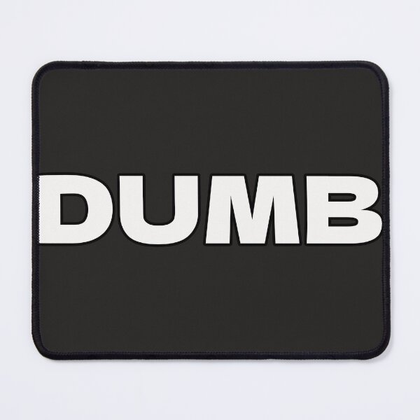 Item preview, DUMB designed and sold by CandG-Emporium.