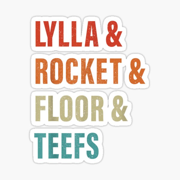 Lylla and Rocket and Floor and Teefs Funny Saying Vintage Sticker