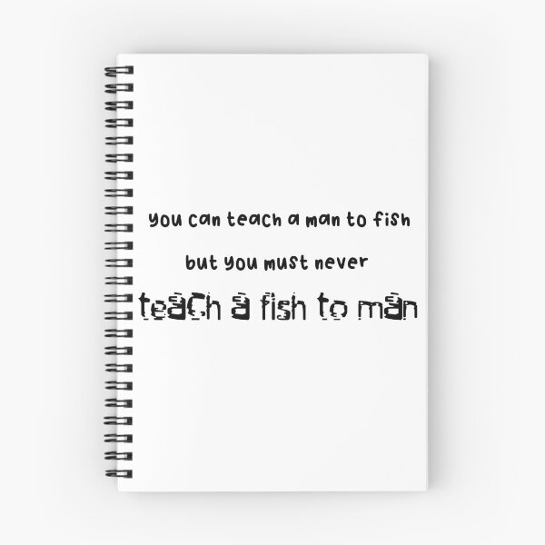 Item preview, You can teach a man to fish but... designed and sold by ToadTreasure.
