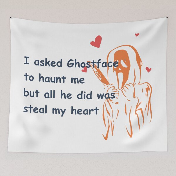 Item preview, I asked Ghostface to haunt me, but all he did was steal my heart designed and sold by Funky Feline.