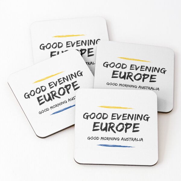 Item preview, Good Evening Europe, Good Morning Australia designed and sold by yeodesign  ⭐⭐⭐⭐⭐.