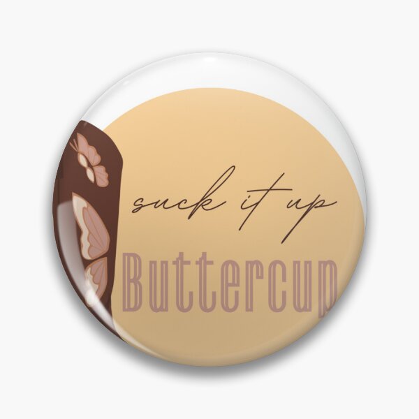 Item preview, Suck it up buttercup  designed and sold by Katlyn-grace.