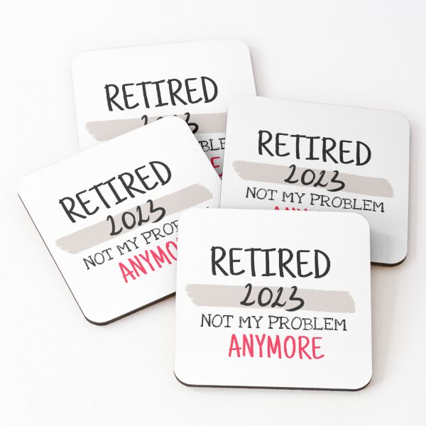 Item preview, Retired 2023 not my problem anymore designed and sold by Mieloreuse.