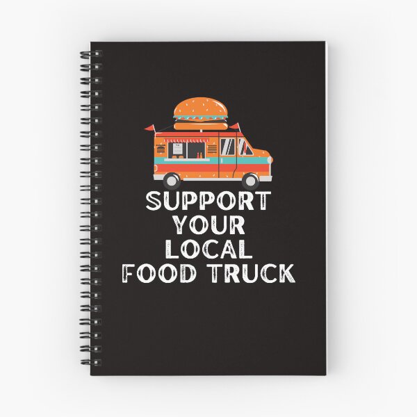 Item preview, Funny Food Truck Support Your Local Food Truck designed and sold by MagicSD Designs.
