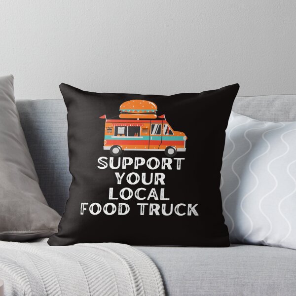 Item preview, Funny Food Truck Support Your Local Food Truck designed and sold by MagicSD Designs.