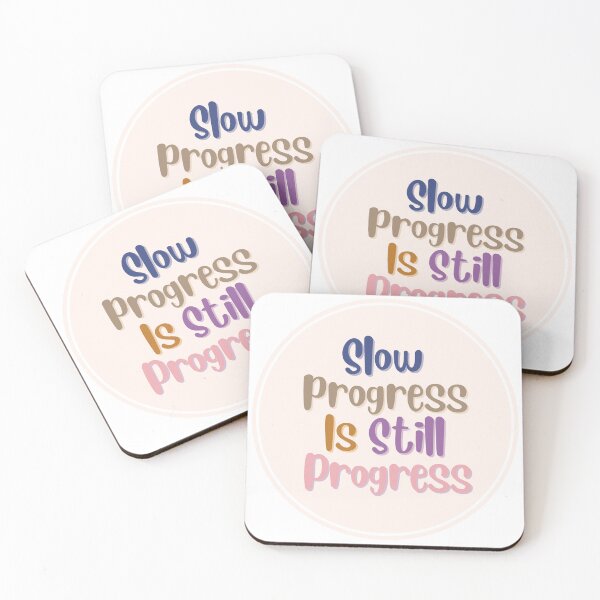 Item preview, Slow Progress Is Still Progress designed and sold by BestGears.