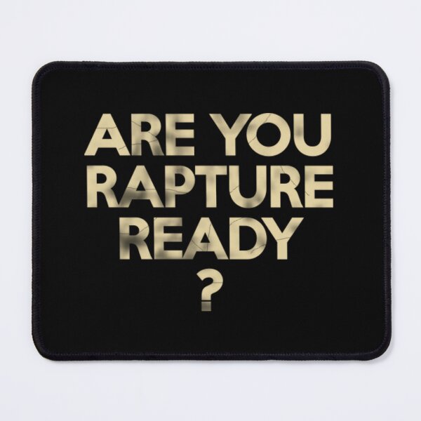 Item preview, Are You Rapture Ready? designed and sold by Warih.