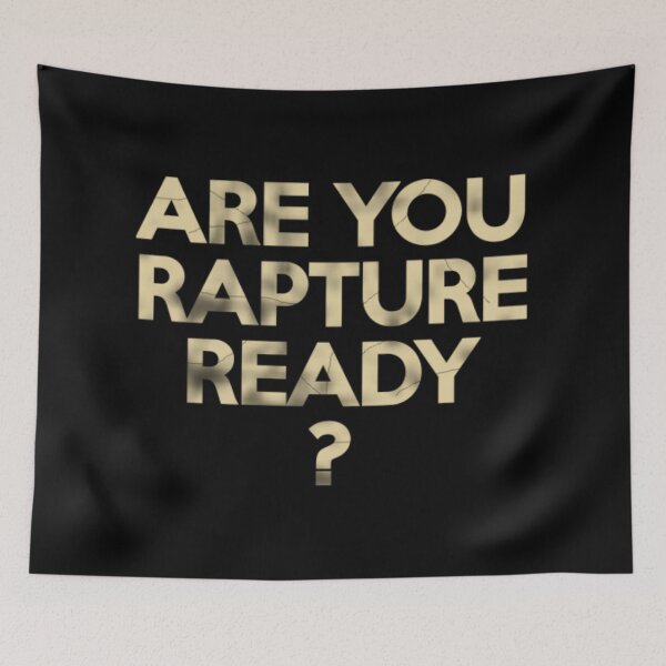Item preview, Are You Rapture Ready? designed and sold by Warih.