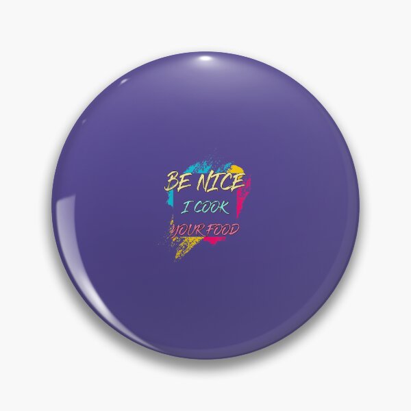 Item preview, Be Nice I Cook Your Food. Chef Sarcastic Joke 	 designed and sold by lasahrolangd.