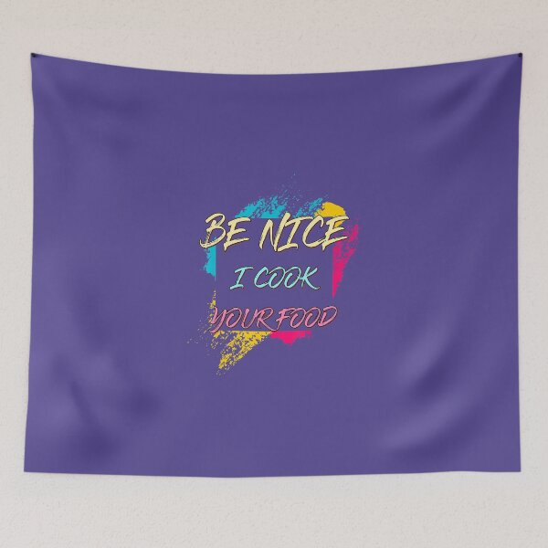Item preview, Be Nice I Cook Your Food. Chef Sarcastic Joke 	 designed and sold by lasahrolangd.